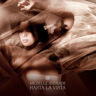 Скачать песню Michelle Andrade - Hasta La Vista