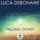Скачать песню Luca Debonaire - Falling Down