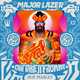 Скачать песню Major Lazer - Can't Take It From Me (feat. Skip Marley)