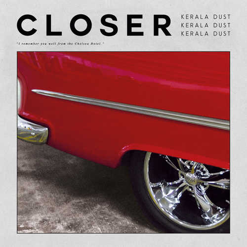 Скачать песню Kerala Dust - Closer (Original Mix)