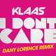 Скачать песню Klaas - I Don't Care (Dany Lorence Remix)