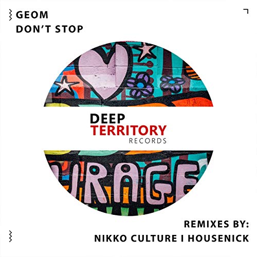Скачать песню Geom - Don't Stop (Nikko Culture Remix)