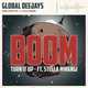 Скачать песню Global Deejays & Stella Mwangi - Boom (Turn It Up) (Extended Mix)